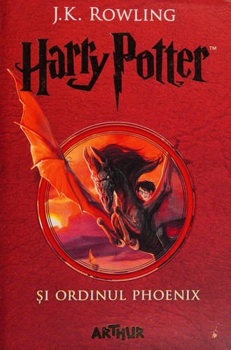 J.K. Rowling: Harry Potter și Ordinul Phoenix (Hardcover, 2017, Arthur)