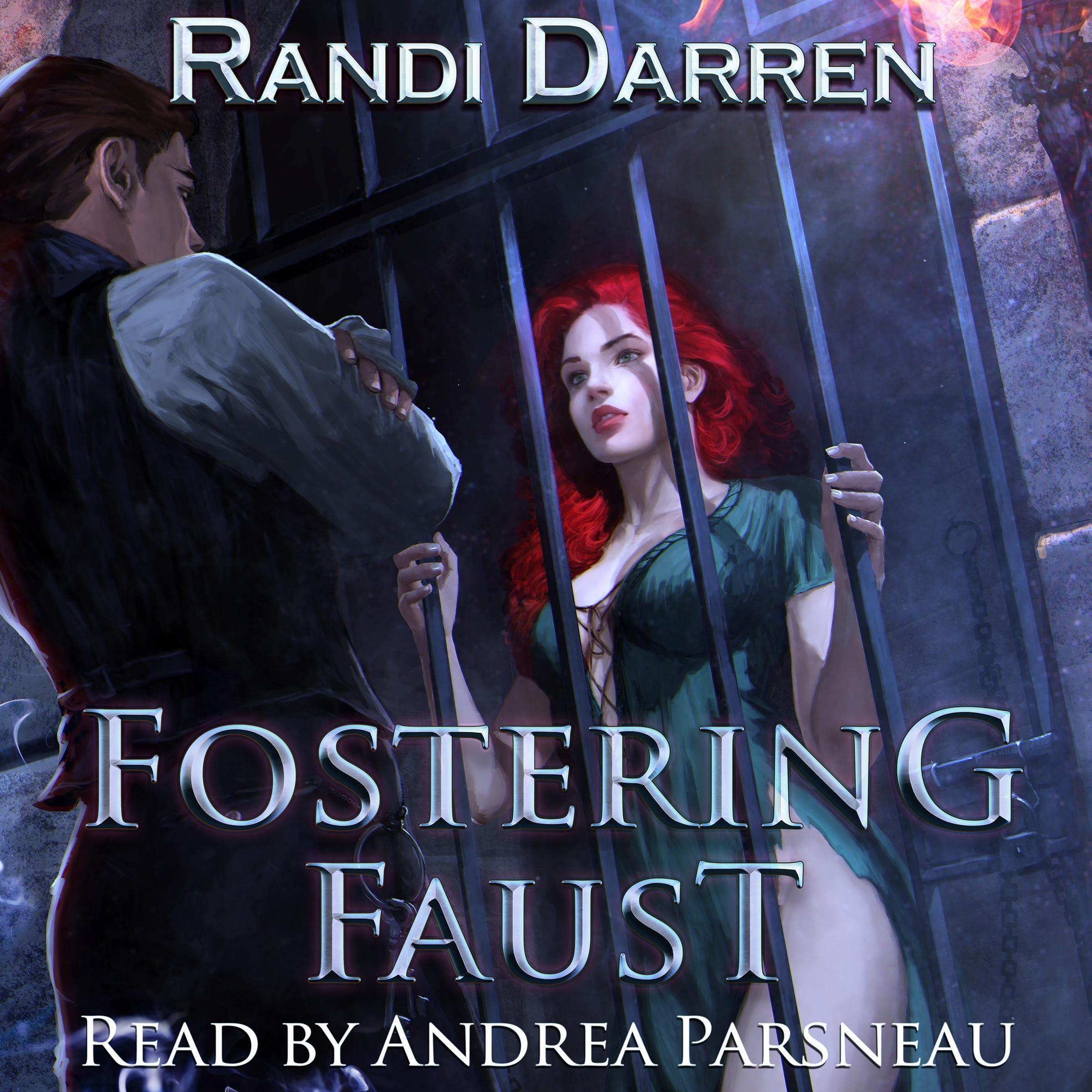 Randi Darren, William D. Arand, Andrea Parsneau: Fostering Faust (AudiobookFormat)