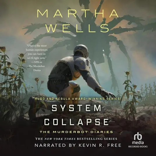 Martha Wells, Empty Author: System Collapse (The Murderbot Diaries, #7) (2023)