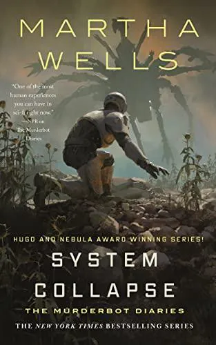 Martha Wells, Empty Author: System Collapse (2023, Tordotcom Publishing)