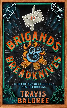 Travis Baldree: Brigands & Breadknives (EBook, 2025, Tordotcom)