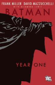 Frank Miller, Dennis O'Neil, Todd Klein, Richmond Lewis, David Mazzucchelli: Batman: Year One (Paperback, 2007, DC Comics)