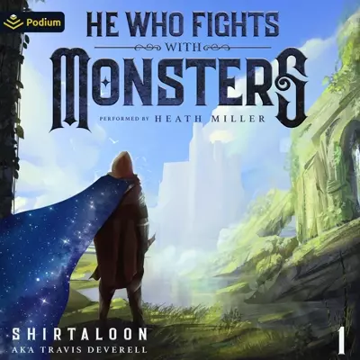 Shirtaloon, Travis Deverell, Heath Miller: He Who Fights with Monsters: A LitRPG Adventure (AudiobookFormat)