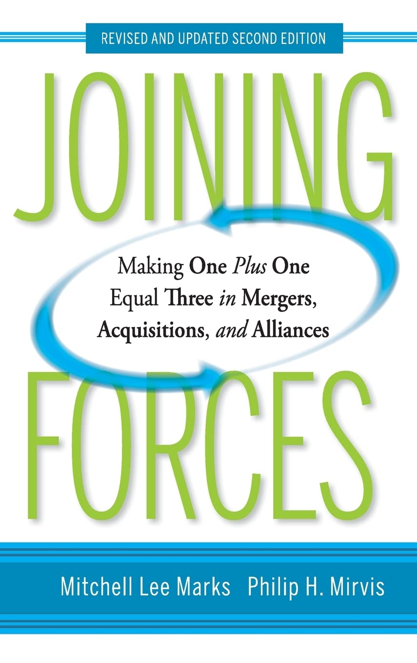 Mitchell Lee Marks, Philip H. Mirvis: Joining Forces (Hardcover, 2010, Jossey-Bass)