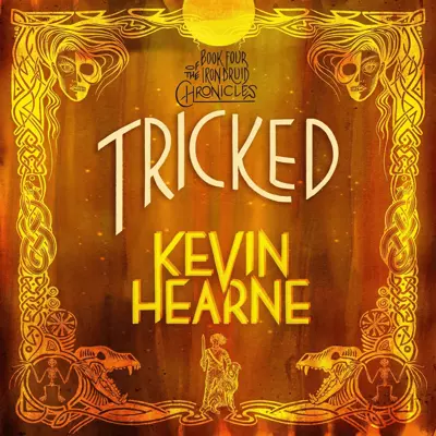Kevin Hearne, Luke Daniels: Tricked (AudiobookFormat, 2012, Random House Audio)
