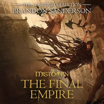 Brandon Sanderson, Michael Kramer: The Final Empire (AudiobookFormat, 2008, Macmillan Audio)