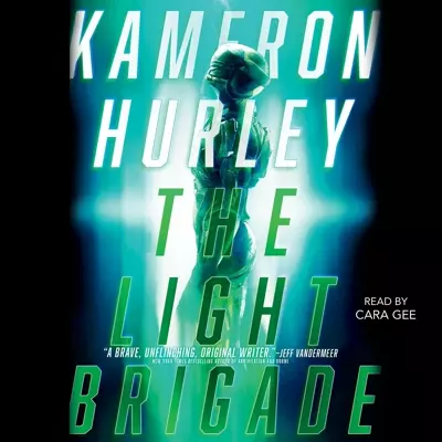 Kameron Hurley, Cara Gee, Jackie Sanders: The Light Brigade (AudiobookFormat, 2019, Simon &amp; Schuster Audio)