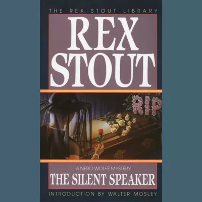Rex Stout: The Silent Speaker (AudiobookFormat)