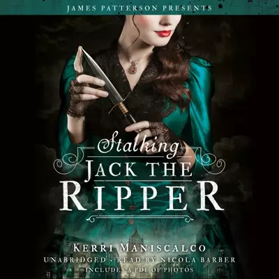 Nicola Barber, Kerri Maniscalco, James Patterson: Stalking Jack the Ripper (AudiobookFormat, 2016, Hachette Audio)