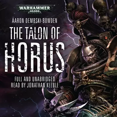 Aaron Dembski-Bowden, Jonathan Keeble: The Talon of Horus (AudiobookFormat, 2017, Black Library)