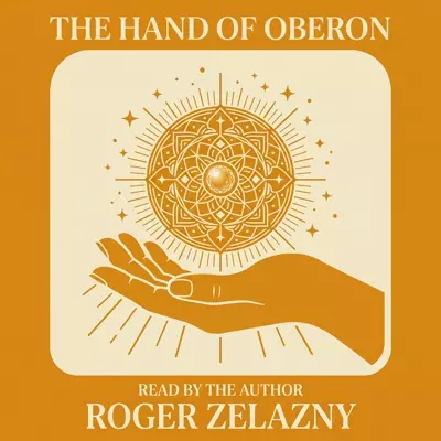 Roger Zelazny: The Hand of Oberon (AudiobookFormat, 1991)