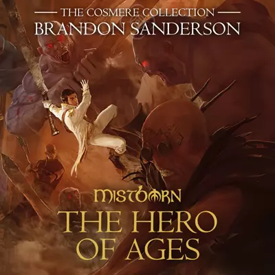 Brandon Sanderson, Michael Kramer: The Hero of Ages (AudiobookFormat, 2007, Macmillan Audio)