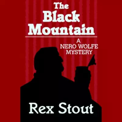 Michael Prichard, Rex Stout: The Black Mountain (AudiobookFormat, 2007, Random House Audio)