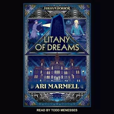 Ari Marmell, Todd Menesses: Litany of Dreams (AudiobookFormat, 2022, Tantor Audio)