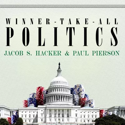 Jacob S. Hacker, Paul Pierson, John Allen Nelson: Winner-Take-All Politics (AudiobookFormat, 2011, Tantor Audio)