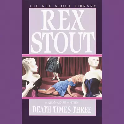 Rex Stout, Michael Prichard: Death Times Three (AudiobookFormat, 2007, Random House Audio)