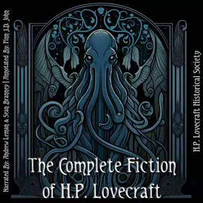 H. P. Lovecraft, Finn John, Andrew Leman, Sean Branney: The Complete Fiction of H.P. Lovecraft (AudiobookFormat, 2019)