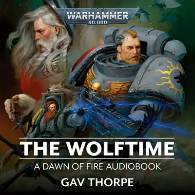 John Banks, Gav Thorpe: The Wolftime (AudiobookFormat, 2021, Black Library)