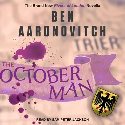 Ben Aaronovitch, Sam Peter Jackson: The October Man (AudiobookFormat, 2019, Tantor Audio)