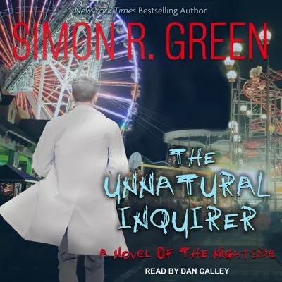 Dan Calley, Simon R. Green: The Unnatural Inquirer (AudiobookFormat, 2022, Tantor Audio)