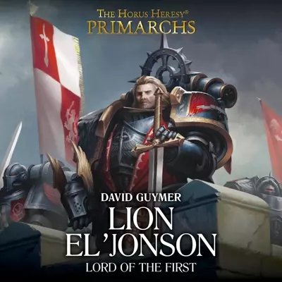 Jonathan Keeble, David Guymer: Lion El'Jonson: Lord of the First (AudiobookFormat, 2020, Black Library)