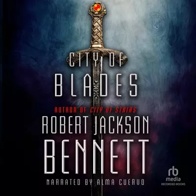 Robert Jackson Bennett, Alma Cuervo: City of Blades (AudiobookFormat, 2016, Recorded Books)