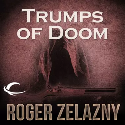 Roger Zelazny, Wil Wheaton: Trumps of Doom (AudiobookFormat, 2012, Audible Studios)