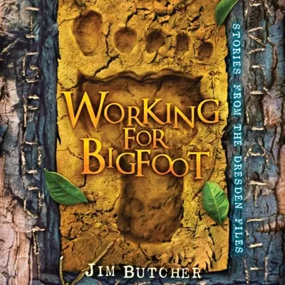 Jim Butcher, James Marsters: Working for Bigfoot (AudiobookFormat, 2015, Penguin Audio)