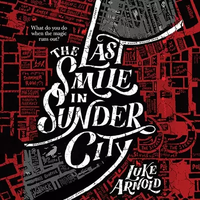 Luke Arnold: The Last Smile in Sunder City (AudiobookFormat, 2020, Orbit)