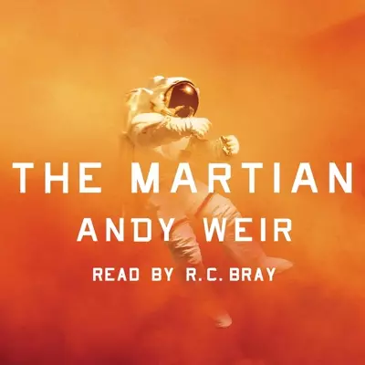 Andy Weir, RC Bray: The Martian (AudiobookFormat, 2012, Audible Studios)