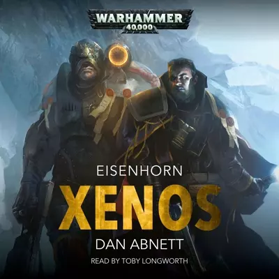 Dan Abnett, Toby Longworth: Xenos (AudiobookFormat, 2017, Black Library)