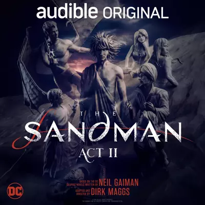 Bill Nighy, Neil Gaiman, Dirk Maggs, James McAvoy, Emma Corrin, Brian Cox, Kat Dennings, John Lithgow: The Sandman: Act II (AudiobookFormat, 2021, Audible Originals)