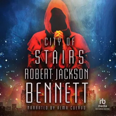 Alma Cuervo, Robert Jackson Bennett: City of Stairs (AudiobookFormat, 2014, Recorded Books)