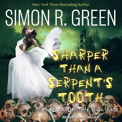 Dan Calley, Simon R. Green: Sharper than a Serpent&amp;#x27;s Tooth (AudiobookFormat, 2022, Tantor Audio)