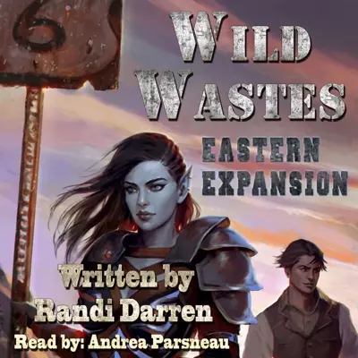 Randi Darren, Andrea Parsneau: Wild Wastes: Eastern Expansion (AudiobookFormat, 2017, Randi Darren)