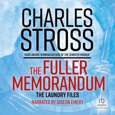 Charles Stross, Gideon Emery: The Fuller Memorandum (AudiobookFormat, 2011, Recorded Books)