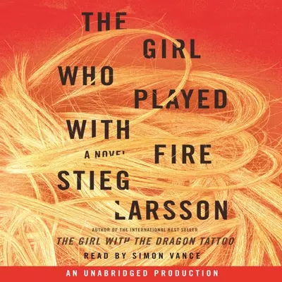 Reg Keeland, translator, Simon Vance, Stieg Larsson: The Girl Who Played with Fire (AudiobookFormat, 2009, Random House Audio)