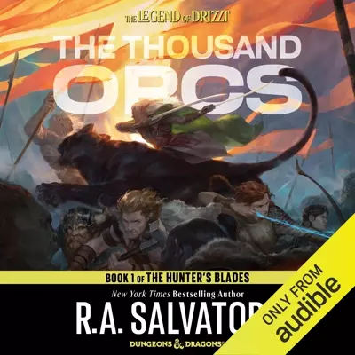 R. A. Salvatore, Victor Bevine: The Thousand Orcs (AudiobookFormat, 2014, Audible Studios)