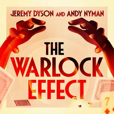 Jeremy Dyson, Andy Nyman: The Warlock Effect (AudiobookFormat, 2023, Hodder &amp; Stoughton)