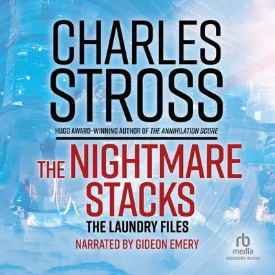 Charles Stross, Gideon Emery: The Nightmare Stacks (AudiobookFormat, 2016, Recorded Books)