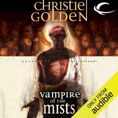 Christie Golden, Nick Sullivan: Vampire of the Mists (AudiobookFormat, 2013, Audible Studios)