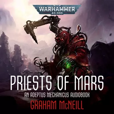 Joe Jameson, Graham McNeill: Priests of Mars (AudiobookFormat, 2021, Black Library)