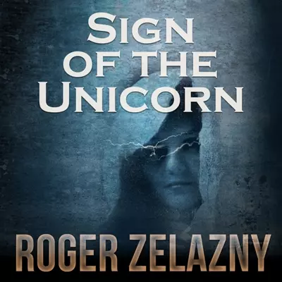 Alessandro Juliani, Roger Zelazny: Sign of the Unicorn (AudiobookFormat, 2012, Audible Studios)