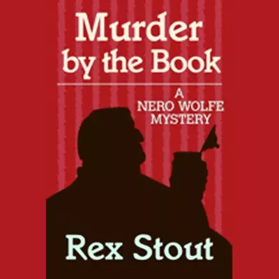 Michael Prichard, Rex Stout: Murder By the Book (AudiobookFormat, 2007, Random House Audio)
