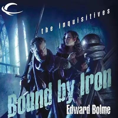 Steve West, Edward Bolme: Bound by Iron (AudiobookFormat, 2013, Audible Studios)
