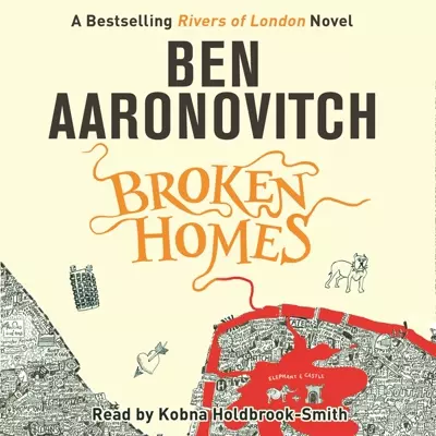 Ben Aaronovitch, Kobna Holdbrook-Smith: Broken Homes (AudiobookFormat, 2013, Orion Publishing Group)