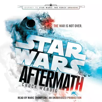 Marc Thompson, Chuck Wendig: Star Wars: Aftermath (AudiobookFormat, 2015, Random House Audio)