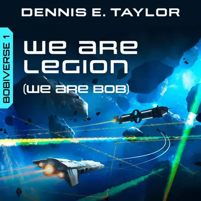 Dennis E. Taylor, Ray Porter: We Are Legion (We Are Bob) (AudiobookFormat, 2016, Audible Originals)