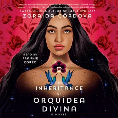 Zoraida Córdova, Frankie Corzo: The Inheritance of Orquídea Divina (AudiobookFormat, 2021, Simon &amp; Schuster Audio)