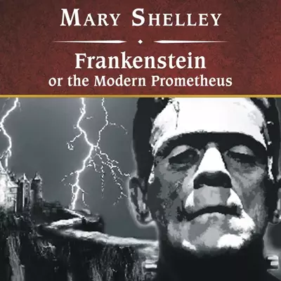 Simon Vance, Mary Wollstonecraft Shelley: Frankenstein, or The Modern Prometheus (AudiobookFormat, 2008, Tantor Audio)